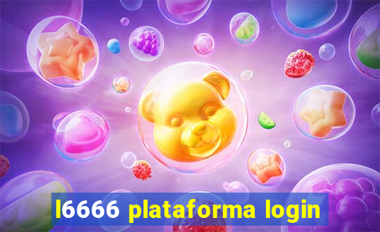 l6666 plataforma login